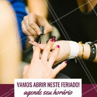 Sim, nós vamos abrir nesse feriado! 😍 Aproveite para deixar suas unhas lindas pra curtir o feriadão! #manicure #unha #ahazou #amo #estaremosabertos #feriado #horáriodefuncionamento