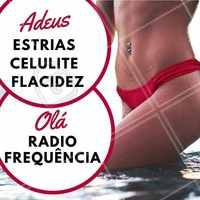 Quer dar adeus às estrias, celulite e flacidez nesse verão? Olá, radiofrequência! 😍 Aproveite os benefícios desse tratamento incrível! #radiofrequencia #estetica #flacidez #gorduralocalizada #ahazou #corpo #verao2018
