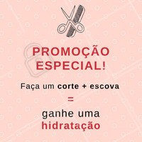 Aproveite! A cada corte + escova, você ganha uma hidratação 💇❤️️
#promocao #desconto #beleza #ahazou #amodesconto