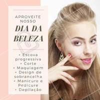 Quer ficar linda? Aproveite nosso dia exclusivo de beleza, com pacotes especiais para você arrasar 😍 #diadabeleza #beautyday #ahazou #beleza #5ptz