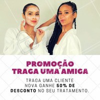 PROMOÇÃO: Traga a sua amiga e ganhe 50% de desconto no seu procedimento. Válido apenas para novas clientes. Traga ela para fazer uma avaliação. #estetica #tratamentofacial #tratamentocorporal #ahazou #beleza #instabeauty #autoestima #bemestar #saude