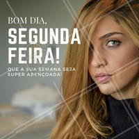 Uma ótima semana a todos os clientes #beleza #ahazou #segundafeira #segunda #abençoada #bomdia