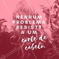 Está esperando o que? Deixe seus problemas para trás, venha para o salão ❤️ #amo #ahazou #felicidade #problemas #xoproblemas #salãodebeleza #salão #beleza #instabeauty #cabelo #corte
