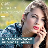 Já imaginou acordar e não ter que se preocupar com maquiagem pra sair? Com a micropigmentação de olhos e lábios, você já acorda pronta! 😍 Aproveite essa técnica que vai facilitar muito sua vida e te deixar ainda mais bonita. Agende seu horário! ☎️ #micropigmentacao #maquiagemdefinitiva #micropigmentacaolabial #ahazou