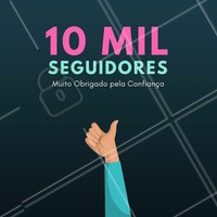Chegamos aos 10 mil seguidores! Obrigado a todos pelo carinho!