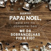 Já pediu seu presente para o papai noel? 🎅 #sobrancelhas #designsobrancelhas #ahazou #beleza #cilios #autoestima #fioafio #microblading
