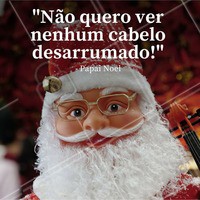 🎅 Papai Noel falou, tá falado! #salaodebeleza #cabeleireiro #cabelo #ahazou #beleza #autoestima