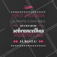 Concordam meninas? 😍 Venham agendar o seu horário! #sobrancelhas #designsobrancelhas #olharpoderoso #ahazou #beleza #bemestar #autoestima