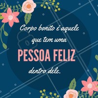 O importante é ser feliz e se amar! 💗 #amorproprio #beleza #ahazou #estetica #esteticacorporal