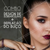 Promoção COMBO Design de sobrancelhas + depilação do buço por apenas R$ (insira o preço) #designsobrancelhas #depilação #sobrancelhas #ahazou #beleza #bemestar #autoestima #diva