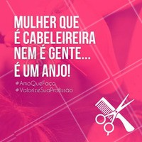 Aquele anjo que cuida da nossa autoestima! #cabeleireira #salaodebeleza #ahazou #autoestima #cabelo #anjo #valorização #amoquefaço