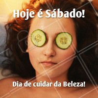 Venha se embelezar hoje! #Beleza #DiaDeBeleza #Ahazou #Autoestima #Sábado