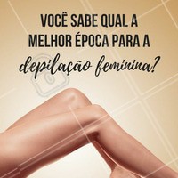 O pior período para a depilação é quando as mulheres estão mais sensíveis: durante ou perto da menstruação. Evite qualquer depilação nesse momento e depile no inverno, que é a época apropriada! Sinta-se leve e livre sem pelos! #depilacao #ahazou