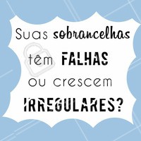 Calma que tem solução! Com a micropigmentação, a gente resolve esses problemas rapidinho! Agende seu horário ☎️ e saiba qual a técnica mais apropriada pra você! #designdesobrancelha #ahazou #henna #microblading #micropgimentacao