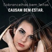 Cuidado! Sobrancelhas bem feitas podem te causar sensações maravilhosas 🤣💗 #Sobrancelha #Ahazou #DesigndeSobrancelha