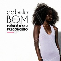 Cabelo bom é aquele que a gente quiser ter! #cabelos #autoestima #ahazou #beleza #cabeloscacheados #cachos #salaodebeleza