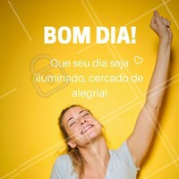 Tenha um bom dia!
#bomdia #ahazou