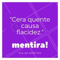 A flacidez é causada pelo enfraquecimento das fibras de colágeno e elastina, que não são atingidas durante o processo de depilação! #depilacao #ahazou #diadamentira
