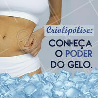 Que tal conhecer esse tratamento queridinho na eliminação de gorduras e redução de medidas? Descubra o poder do gelo e congele todas as suas gordurinhas! #criolipolise #ahazou #esteticacorporal