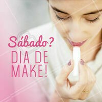 Sábado é dia de ficar mais linda! Já agendou seu horário? ☎️ #maquiagem #ahazou #makeup #sabado