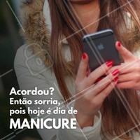 Não esqueça que você tem manicure hoje! Se ainda não marcou, agende agora mesmo! #manicure #fazerunhas #esmalte #ahazou #unhas #beleza #autoestima