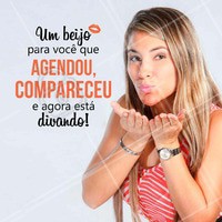 Cliente que comparece ou avisa antecipadamente que não pode vir é muito DIVA! #Ahazou #Beleza #Amo #Compromisso