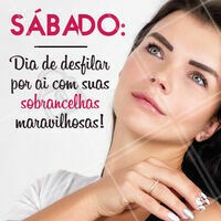 Tem coisa melhor? 💖 #sabado #designdesobrancelha #ahazou #sobrancelha