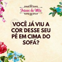 Quem nunca fez isso e a mãe ficou doida? #diadasmães #frasesdemãe #ahazou #mãe #beleza #amor #família