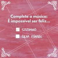 É impossível ser feliz... e aí? Como você completaria essa música? #cosmetico #rimel #maquiagem #ahazou #autoestima #automaquiagem #beleza #consultora