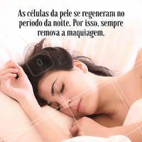 Sempre remova a maquiagem antes de dormir #maquiagem #cuidadoscomapele #pelesaudavel #tratamentofacial #rosto #makeup