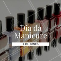 Hoje é o dia das profissionais que embelezam as unhas! 💅 Parabéns 🎉 #unha #manicure #ahazou #diadamanicure