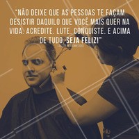 Seja Feliz acima de tudo, nunca desista! #cabelomasculino #nuncadesista #ahazoucabelo #acredite #ahazou #sonhos #corte #motivacional