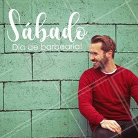 Um ótimo sábado para você! Que tal agendar um horário? #barbearia #ahazou #sabado #semanal