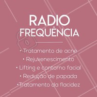 Você sofre com algum desses problemas listados? Então a radiofrequência é perfeita para você! A técnica age através da geração de calor no tecido embaixo da pele, que induz a produção de novas fibras de colágeno e melhora o aspecto da pele. #radiofrequencia #esteticafacial #ahazou #tratamentofacial #estetica