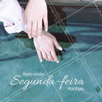 Boa segunda-feira pra você! 💛 #segundafeira #ahazou #semanal #bemvinda #unhas