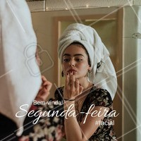 Boa segunda-feira pra você! 💛 #segundafeira #ahazou #semanal #bemvinda #facial #esteticafacial