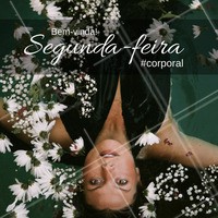 Boa segunda-feira pra você! 💛 #segundafeira #ahazou #semanal #bemvinda #corporal #esteticacorporal