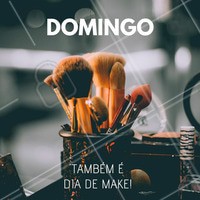 Todo dia é dia de make! 💄#maquiagem #ahazou #domingo