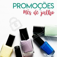 Aproveite nossos precinhos especiais do mês de Julho! #unha #ahazou #manicureahazou #promocao #manicure