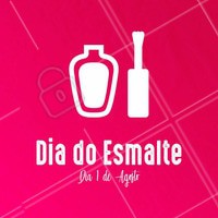 Você sabia? 1 de Agosto dia do esmalte 💅 #diadoesmalte #ahazou #manicure #pedicure #esmalte