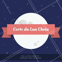 Cortar o cabelo na lua cheia deixa os fios com mais volume! Aproveite para marcar o seu horário. #luacheia #ahazou #corte #cabelo