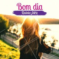 Bom dia Quinta-feira. #bomdia #quintafeira #motivacional