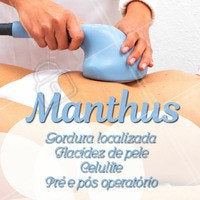 Você já conhece o Manthus, tratamento indicado para tudo isso? A terapia combina o ultrasom e micro correntes, quebrando as células de gordura e estimulando o sistema linfático. #manthus #ahazou #estetica #esteticacorporal