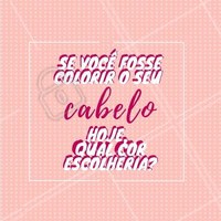Comente aqui a sua cor dos sonhos. #cabelo #ahazou #coloracao #enquete #cores