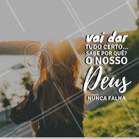 Mantenha sempre a fé! #motivacional #ahazou #inspiracao #Inspiracional