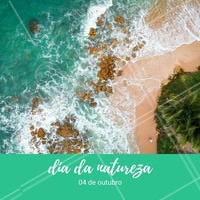 Celebre esse dia tão importante! #diadanatureza #ahazou #natureza #comemoracao