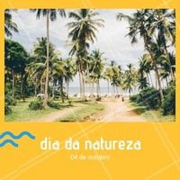 Celebre esse dia tão importante! #diadanatureza #ahazou #natureza #comemoracao