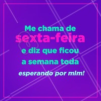 Bora comemorar que hoje é Sexta! 👯 #sexta #ahazou #sextafeira #motivacional