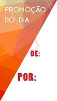 Aproveite nossa promoção do dia! É só hoje! #promocao #dodia #baixou
