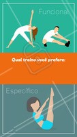 Qual treino você prefere: Funcionais ou Específico?